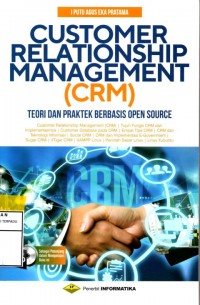 Image of Customer relationship management (CRM) : Teori dan praktik berbasiskan open source