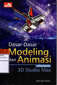 Image of Dasar-dasar modeling dan animasi dengan 3D studio max