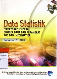 Data statistik : direktorat jenderal sumber daya dan perangkat pos dan informatika