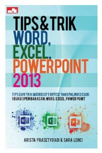 Tips & Trik Word, Excel, Powerpoint 2013