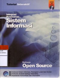 Tutorial interaktif integrasi keamanan sistem informasi berbasis open source