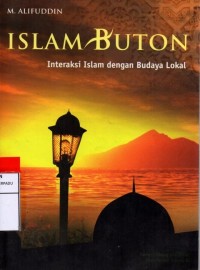Image of Islam buton : interaksi islam dengan budaya lokal