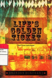 Image of Life's golden ticket = tiket emas kehidupan