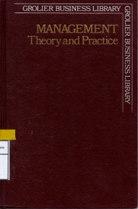 Grolier business library: Management theory and practice