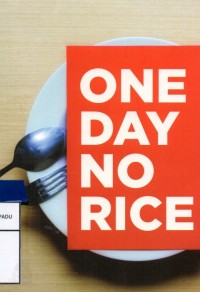 One day no rice gerakan lokal untuk indonesia