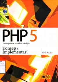 Image of PHP 5 : Pemrograman Berorientasi Objek : Konsep dan Implementasi