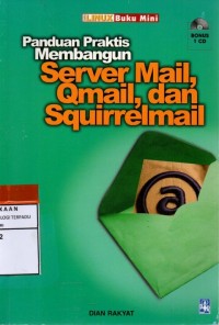 Panduan praktis membangun server mail, qmail, dan squirrelmail