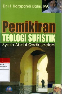 Pemikiran Teologi Sufistik Syekh Abdul Qodir Jaelani