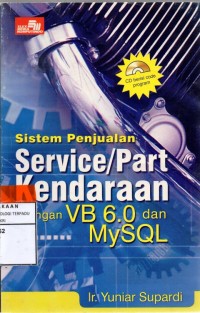 Sistem Penjualan Service / Part Kendaraan dengan VB 6.0 dan MySQL