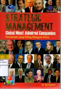 Strategi management global most admired companies : perusahaan yang paling dikagumi dunia