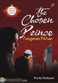 Image of The chosen prince = pangeran pilihan