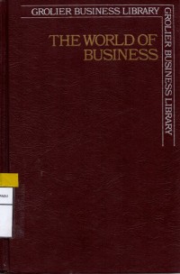 Grolier business library: The world of business