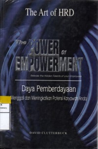 The art of hrd: the power of empowerment release the hidden talent of your employees