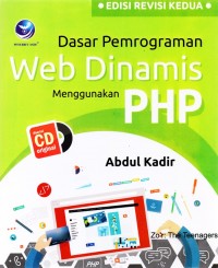 Dasar Pemrograman Web Dinamis Menggunakan PHP: Edisi Revisi Kedua