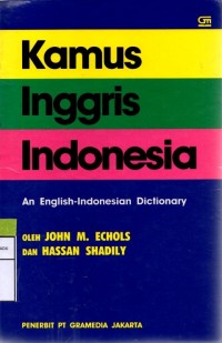 kamus inggris-indonesia = an english-indonesian dictionary
