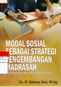 Modal sosial sebagai strategi pengembangan madrasah