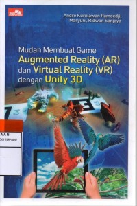 Mudah membuat game augmented reality (AR) dan virtual reality (VR) dengan unity 3D