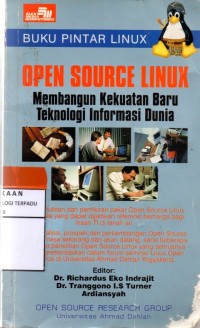Buku pintar linux : open source linux membangun kekuatan baru teknologi informasi dunia