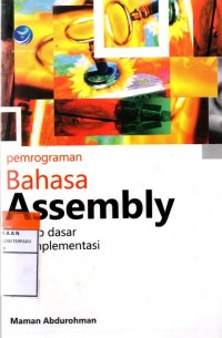 Pemrograman bahasa assembly : konsep dasar dan implementasi