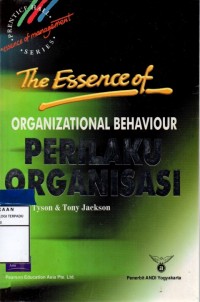 The essence of organizational behaviour : perilaku organisasi