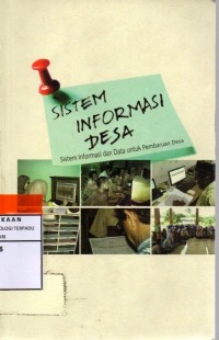 Sistem informasi desa : sistem informasi dan data untuk pembaruan desa