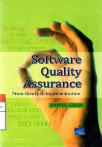 Software quality assurance : from theory to implementation