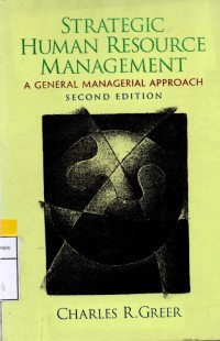 Strategic human resource management : a general managerial approach