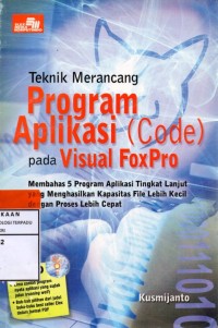 Teknik merancang program aplikasi (code) pada visual foxpro