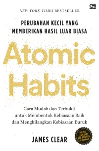 Image of Atomic habits: perubahan kecil yang memberikan hasil luar biasa